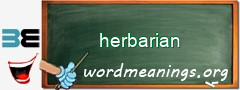 WordMeaning blackboard for herbarian